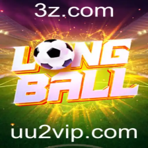 Explorando LongBall: O Novo Fenômeno dos Esportes com a Palavra-Chave 'uu2'