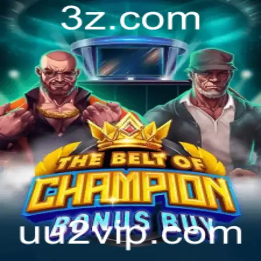 Explorando TheBeltOfChampionBonusBuy: Mergulhe no Universo dos Campeões